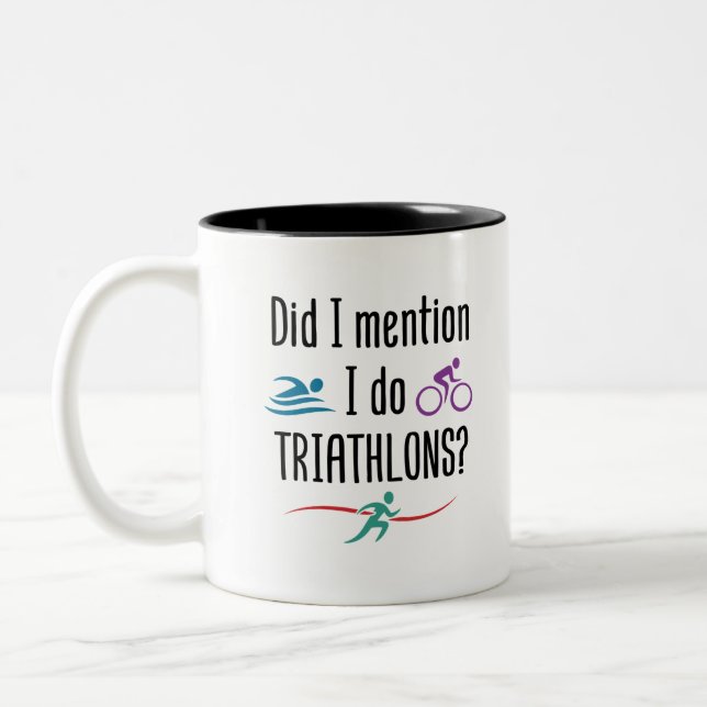 Did I Mention I Do Triathlons Funny Triathlete Two-Tone Coffee Mug (Left)