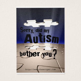 Did my autism bother you?