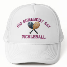 Did Somebody Say Pickleball