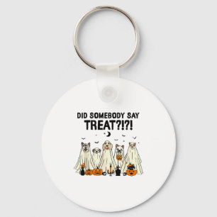 Did Somebody Say Treat Dog Lovers Funny Halloween  Keychain