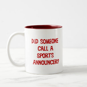 Did Someone Call A Sports Announcer Mug
