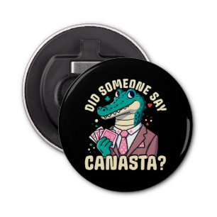 Did Someone Say Canasta Bottle Opener