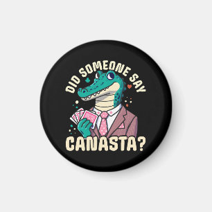 Did Someone Say Canasta Magnet