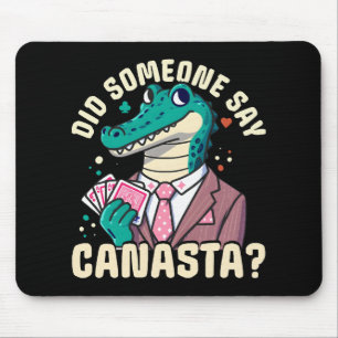 Did Someone Say Canasta Mouse Pad
