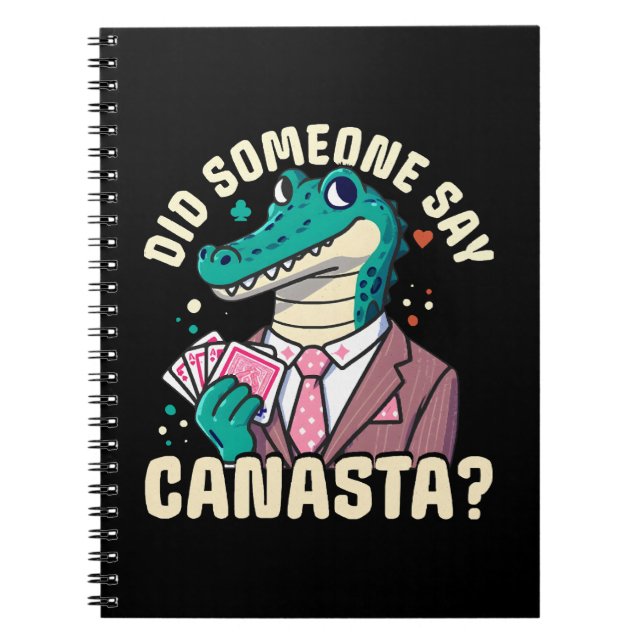 Did Someone Say Canasta Notebook (Front)