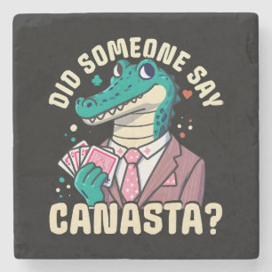 Did Someone Say Canasta Stone Coaster