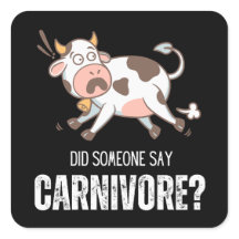 Did Someone Say Carnivore Funny Meat Lover