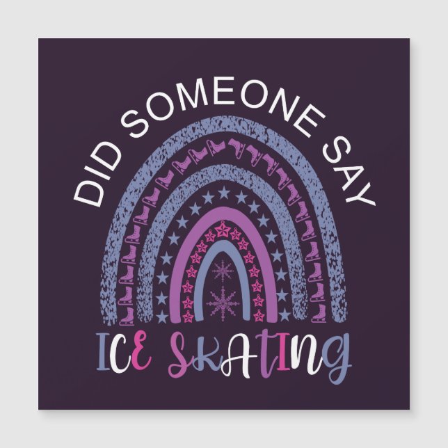 Did Someone Say Ice Skating (Front)