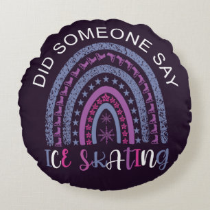 Did Someone Say Ice Skating Round Pillow