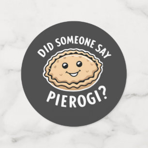 Did Someone Say Pierogi Polish Dish Confetti