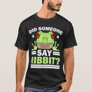 Did Someone Say Ribbit Red Eyed Tree Frog  Amphibi T-Shirt