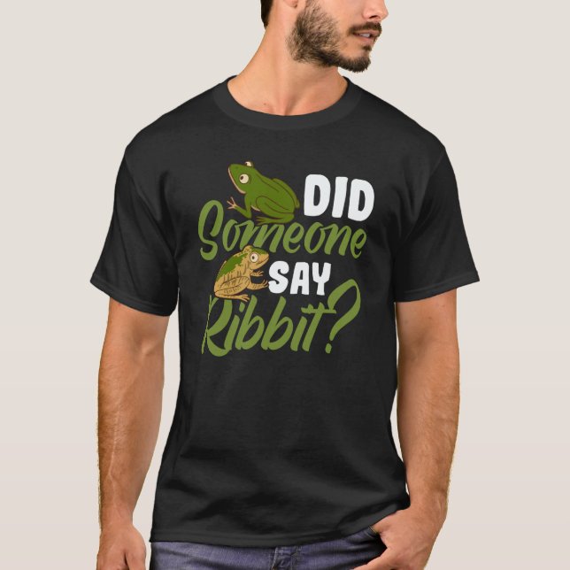 Did someone say ribbit Red Eyed Tree Frog T-Shirt (Front)