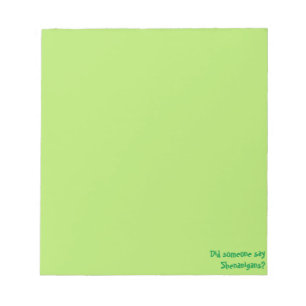 Did Someone Say Shenanigans? St. Patrick's Day Notepad
