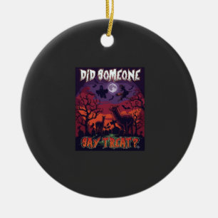 Did Someone Say Treat Halloween Alpaca Witch Moon Ceramic Ornament
