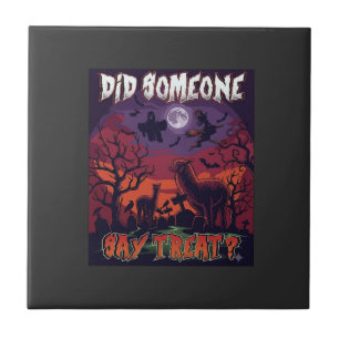 Did Someone Say Treat Halloween Alpaca Witch Moon Tile