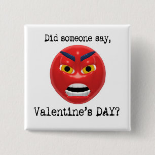 Did Someone Say Valentines Day 2 Inch Square Button