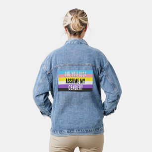 Did you Assume My Gender? Denim Jacket
