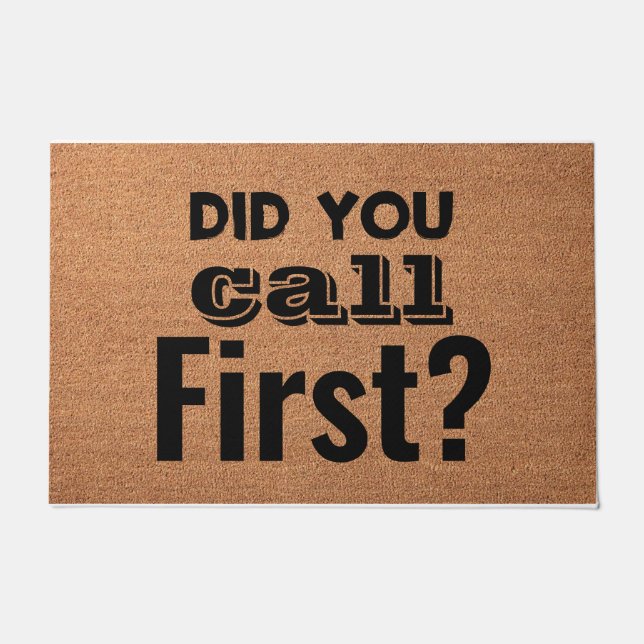 Did you call first doormat (Front)