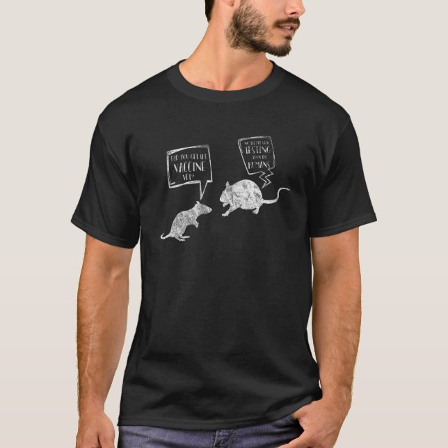 Did You Get The Vaccine Yet? Funny Rat Vaccine For T-Shirt (Front)