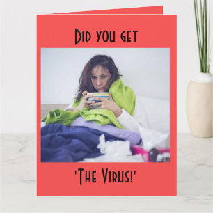 Did You Get 'The Virus'? Card