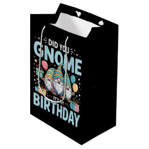 Did You Gnome It's My Birthday Gnomies Party Gnome Medium Gift Bag