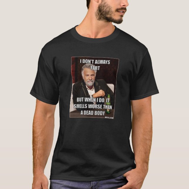 Did you just fart? T-Shirt (Front)