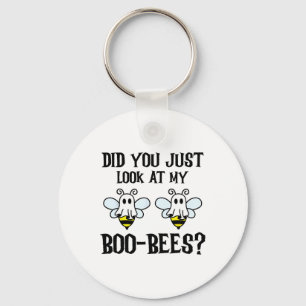 Did You Just Look At My Boo-bees Funny Halloween G Keychain