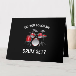 Did You Touch My Drum Set Shirt Funny Did You Touc Card