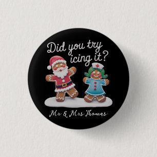 Did You Try Icing It? Funny Gingerbread Nurse 1 Inch Round Button