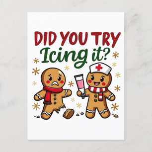 Did You Try Icing It Funny Gingerbread Nursing  Postcard