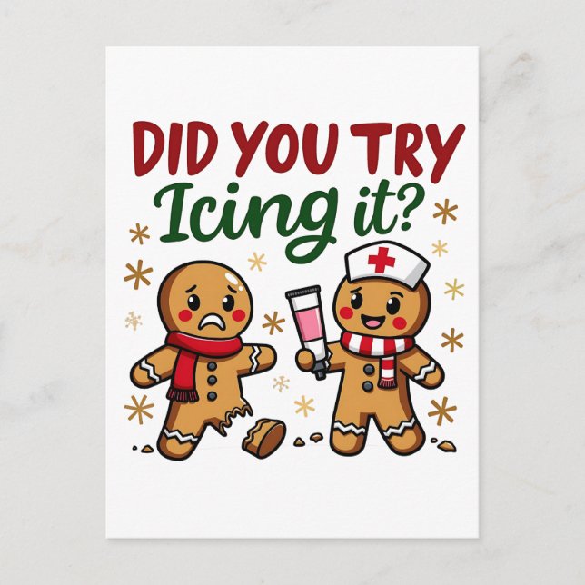 Did You Try Icing It Funny Gingerbread Nursing  Postcard (Front)