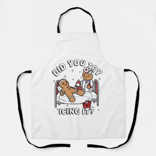 Did You Try Icing It Gingerbread Nursing Christmas Apron