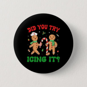 Did You Try Icing It Retro Christmas Gingerbread N 2 Inch Round Button