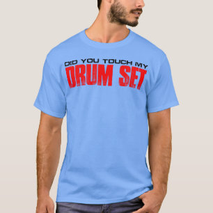 Did Yououch My Drum Set retro T-Shirt