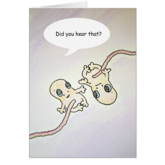 "Did your hear that?" Fetus Humour Card