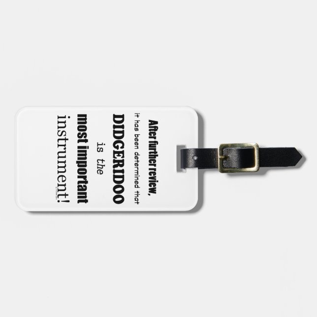 Didgeridoo Most Important Instrument Luggage Tag (Front Horizontal)