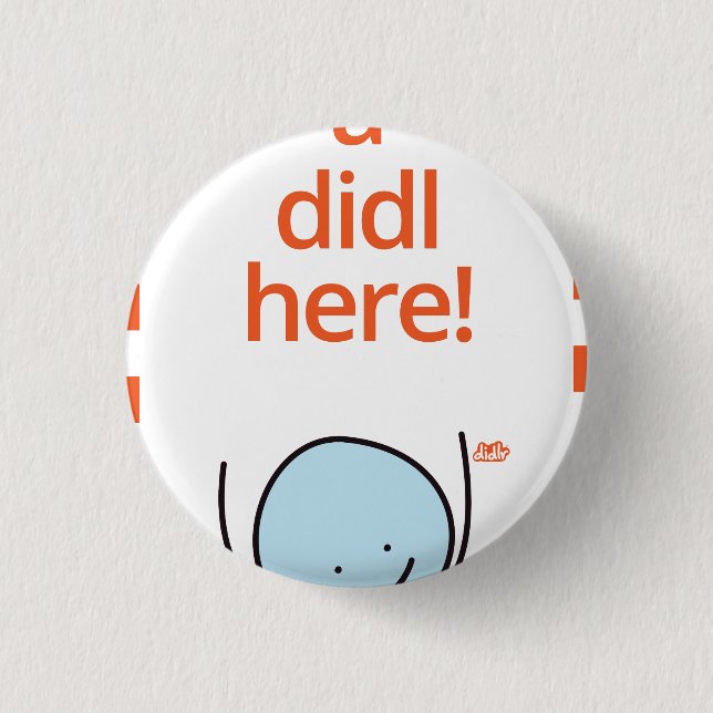 Didlr Badge 1 Inch Round Button (Front)