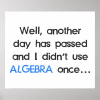 Didn't Use Algebra Once Today