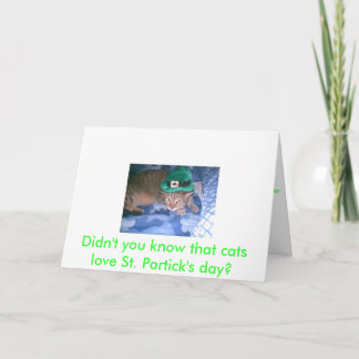 Didn't you know that cats love St. Patricks day? Card