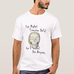 die anyway T-Shirt