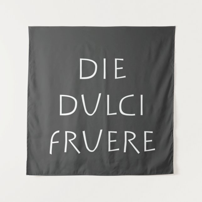Die dulci fruere tapestry (Front)