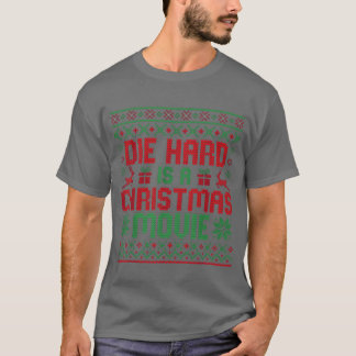 Die Hard Is A Christmas Movie Funny Christmas funn T-Shirt