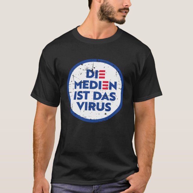 DIE MEDIAN IST DAS VIRUS T-Shirt (Front)