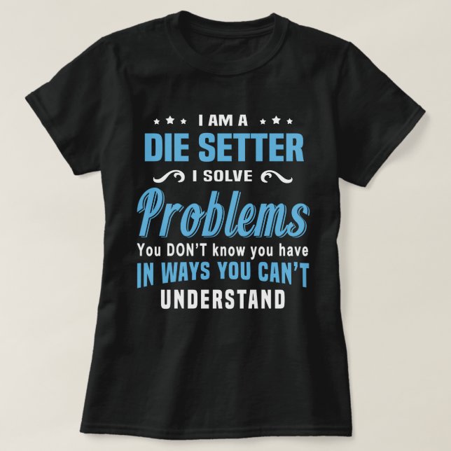 Die Setter T-Shirt (Design Front)