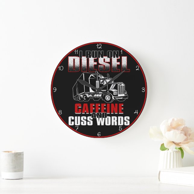 Diesel, Caffeine, Cuss Words" Trucker Large Clock (Home)