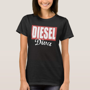 Diesel Diva Ladies Diesel Truck Dirty Diesel Chick T-Shirt