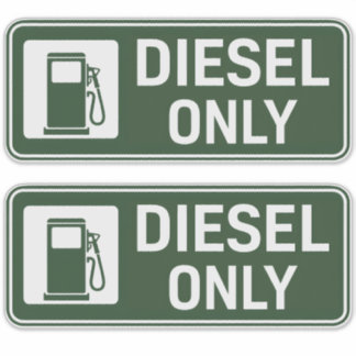 Diesel Fuel Only