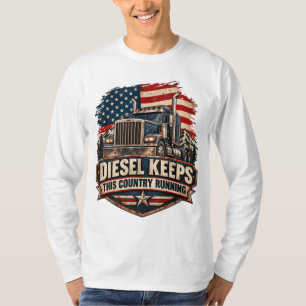 Diesel Keeps America Running Truck Driver Lifestyl T-Shirt