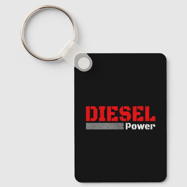 DIESEL MECHANIC  DIESEL TRUCKER Diesel Power Keychain (Front)