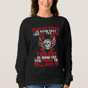 Diesel Mechanic Funny Horsepower Torque Sweatshirt
